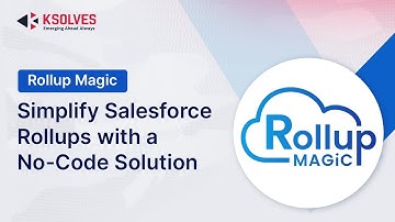 RollUp Magic | Simplify Salesforce Rollups with a No-Code Solution
