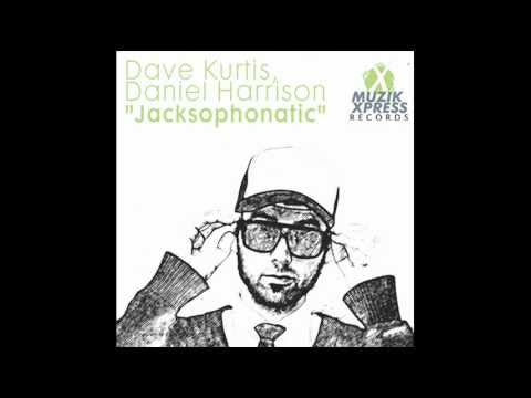 DAVE KURTIS & DANIEL HARRISON - "Jacksophonatic"
