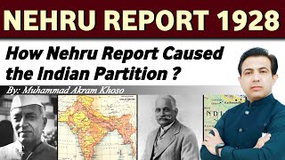 The Nehru Report 1928 by Motilal Nehru and Jawaharlal Nehru | Indo-Pak History | Muhammad Akram