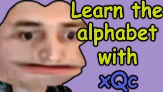 Learn the Alphabet with xQc | snow ow