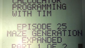 Calculator Programming - Episode 25: Maze Generation Expanded Part 1 of 2