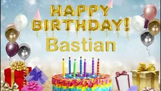 Bastian - Happy Birthday to You