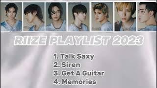 RIIZE PLAYLIST 2023 (UPDATED)