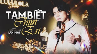 TẠM BIỆT CHIM ÉN - LÂN NHÃ live at #Lululola