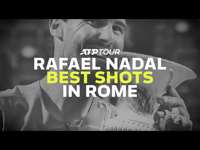 Rafael Nadal Best Shots in Rome