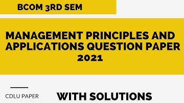 Management Principles And Applications Question Paper with Solution | B.Com third semester | 2021 |