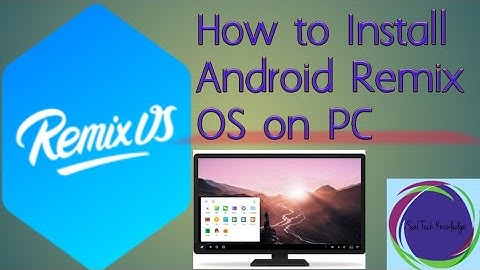 How to Install Remix OS on PC in Telugu