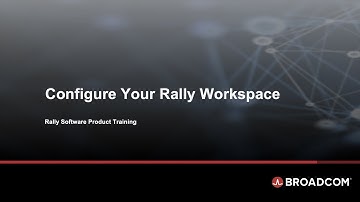 Configure Your Rally Workspace
