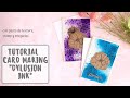Tutorial Card Making - Dylusions INK - super facil