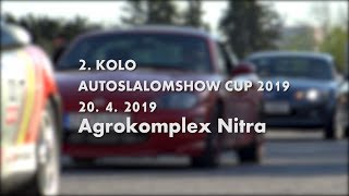 autoSlalomShow Cup - 2. kolo Agrokomplex Nitra 20.4. 2019