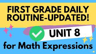 1st Grade Math Expressions UNIT 8 DAILY ROUTINES - Updated