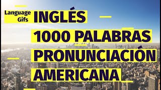 1000 palabras en Inglés con pronunciación fácil