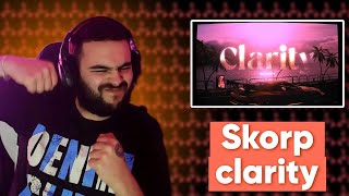 SKORP - CLARITY. REACTION 🔥🔥🔥{NEW♨️}