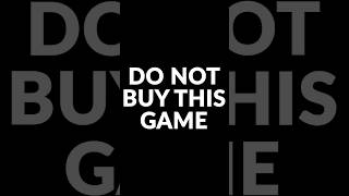 2 Years Ago I Said DO NOT BUY THIS GAME