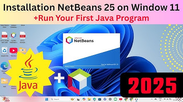 How to install NetBeans 25 on Windows 11 | Complete Installation [Updated 2025].