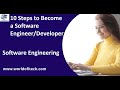 10 Steps to Become a Software Engineer/Developer | Learn Software Engineering