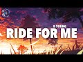 B young - Ride for me (lyrics) | lyrical genius