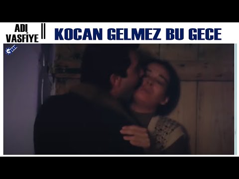 Adı Vasfiye Türk Filmi | Vasfiye, Kocasını Aldatıyor!