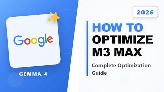 How to Optimize Your M3 Max Mac for SuperGemma 4-31B