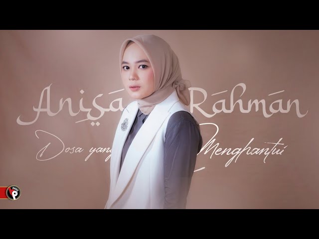 Anisa Rahman - Dosa Yang Menghantui ( H. Rhoma Irama ) ( Official Music Video ) class=