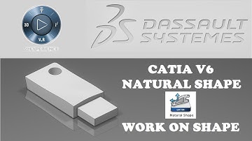 CATIA V6 - 3D EXPERIENCE | NATURAL SHAPE | Work on Shape Tutorial