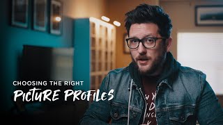 Choosing the Right Picture Profile