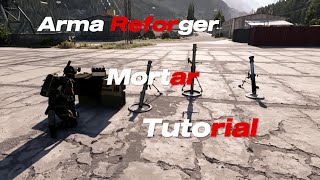 Arma Reforger Mortar Tutorial