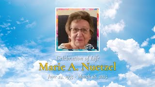 Celebration of Life for Marie A Nuetzel