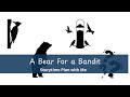 A Bear for a Bandit: A Storytime Plan with Me