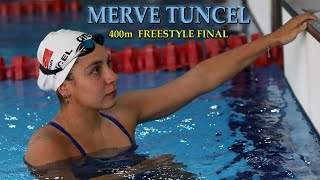 MERVE TUNCEL - KADINLAR  400m SERBEST STİL - FİNAL 🏊