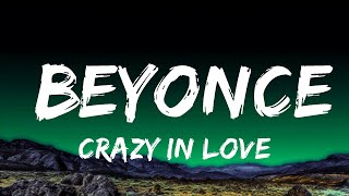 [1 Hour]  Crazy In Love - Beyonce (Feat. Jay Z) (Lyrics) 🎵  | Music For Your Mind