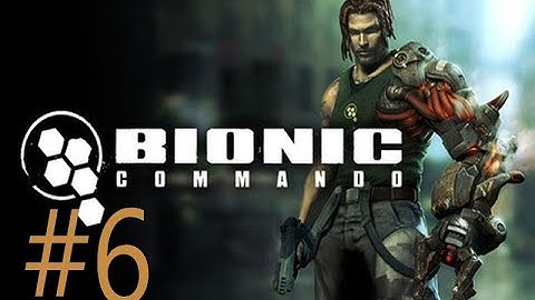 Bionic Commando полное прохождение #6