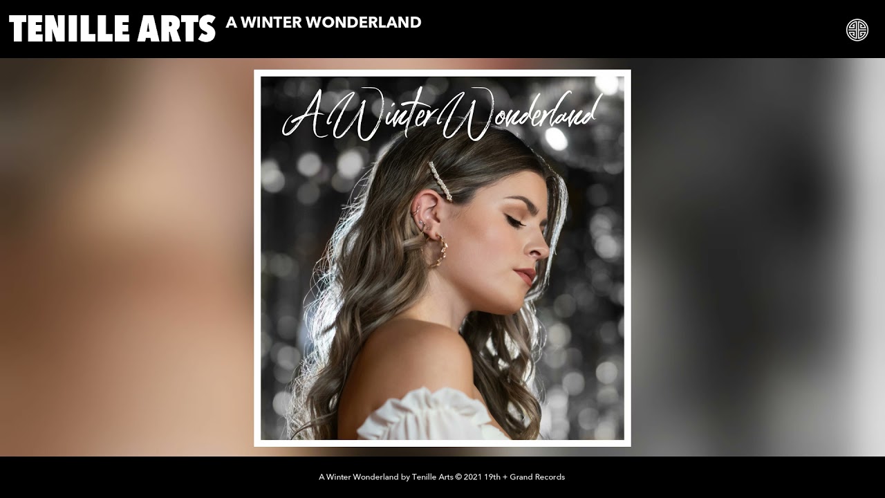Tenille Arts - A Winter Wonderland (Official Audio)