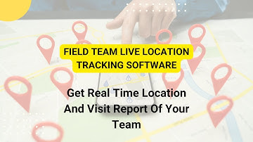 Field Staff Tracking App, Field Staff Live Location Tracking Software, Whitelabel For Resellers