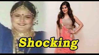 Zareen Khans Shocking Transformation From Being Chubby To Hot Actress In Bollywood