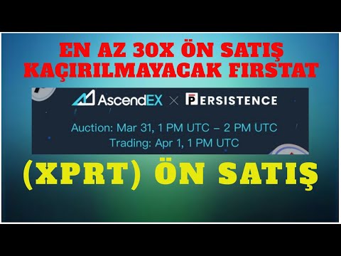 Zengin Edebilecek Ön Satış Bitmax Ascendex XPRT Persistence