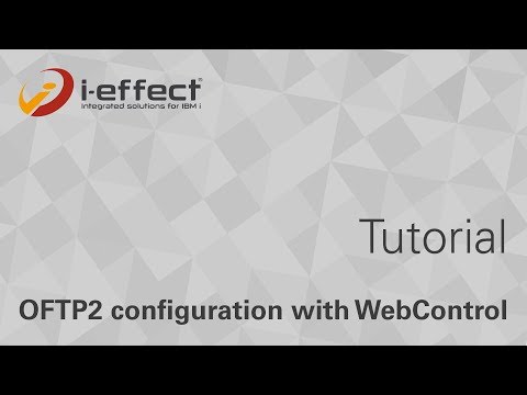 i-effect® OFTP2 configuration with WebControl Tutorial