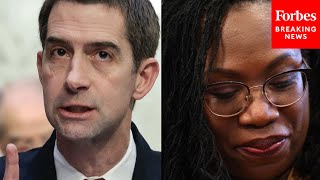'She Is A Dangerous Judge': Tom Cotton Outlines Opposition To Ketanji Brown Jackson