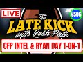 Late Kick Live Ep 506: Latest Portal Intel | Bombshell CFP Report | Texas QB Room | Ryan Day 1-on-1