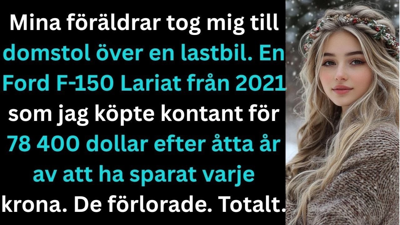 Jag stod i en rättssal och lyssnade på mina egna föräldrar försöka stämma mig på en lastbil jag köpt för 78 400 dollar jag sparat ihop under åtta år. Min mamma sa till domaren: ”Vi lärde henne att...