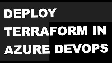 Deploy Terraform in Azure DevOps