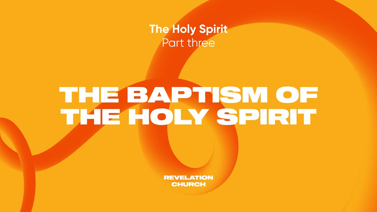 The Holy Spirit 3 // The Baptism of the Holy Spirit - YouTube