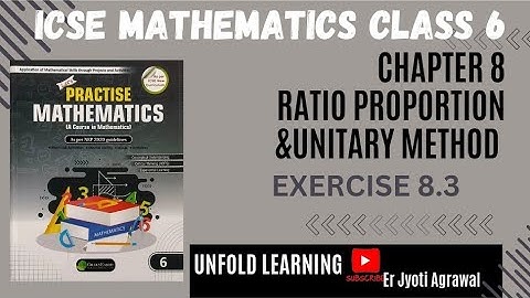 ICSE Class 6 | Green Earth publication | 8.Ratio Proportion and Unitary Method | Ex 8.3