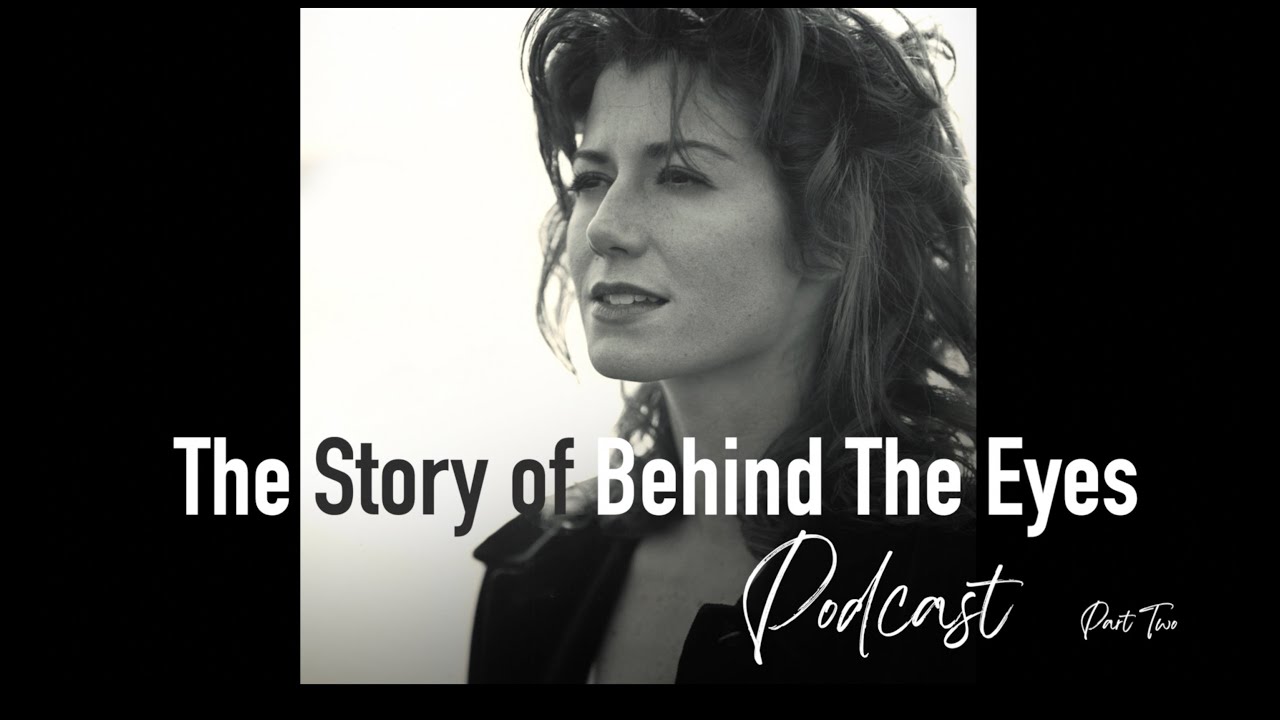 Amy Grant - The Story of Behind The Eyes Podcast [Pt. 2]