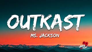 Outkast - Ms. Jackson (Lyrics)
