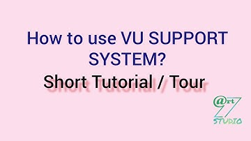 VU SUPPORT SYSTEM | TUTORIAL | How to use vu support system