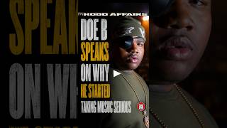 DOE B SPEAKS ABOUT WHAT MADE HIM START RAPPING SERIOUSLY @hoodaffairs