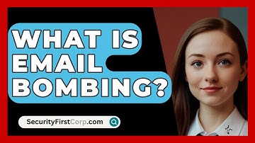 What Is Email Bombing? - SecurityFirstCorp.com