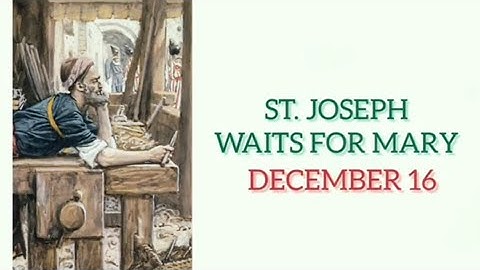 DAY 2 - ST. JOSEPH ADVENT NOVENA