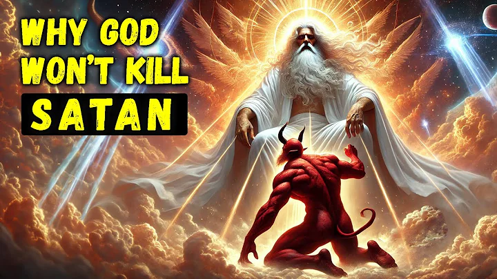 Why God Won’t kill Satan Or Fallen Angels - The Bible Stories
